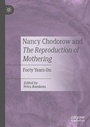 Cover: Nancy Chodorow and The Reproduction of Mothering - Palgrave Macmillan