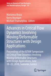 Enlarge image Cover: Advances in Critical Flow Dynamics Involving Moving/Deformable Structures with Design Applications - Springer