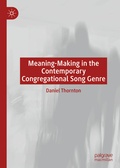 Cover: Meaning-Making in the Contemporary Congregational Song Genre - Palgrave Macmillan
