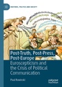 Cover: Post-Truth, Post-Press, Post-Europe - Palgrave Macmillan