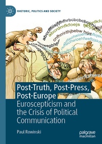 Enlarge image Cover: Post-Truth, Post-Press, Post-Europe - Palgrave Macmillan