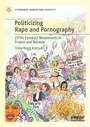 Cover: Politicizing Rape and Pornography - Palgrave Macmillan