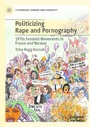 Cover: Politicizing Rape and Pornography - Palgrave Macmillan