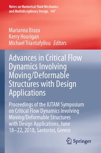 Enlarge image Cover: Advances in Critical Flow Dynamics Involving Moving/Deformable Structures with Design Applications - Springer
