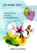 Cover: Es wird Zeit - Das Tagebuch zum Klagen, Lachen, Kl&uuml;gerwerden - Rowohlt Taschenbuch