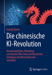 Abbildung von: Die chinesische KI-Revolution - Springer Gabler