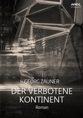 Cover: DER VERBOTENE KONTINENT - BookRix