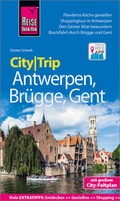 Cover: Reise Know-How CityTrip Antwerpen, Br&uuml;gge, Gent - Reise Know-How Verlag Peter Rump GmbH