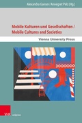 Cover: Mobile Kulturen und Gesellschaften / Mobile Cultures and Societies - Brill Deutschland