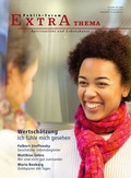 Cover: Wertsch&auml;tzung. Ich f&uuml;hle mich gesehen - Publik-Forum