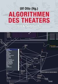 Abbildung von: Algorithmen des Theaters - Alexander