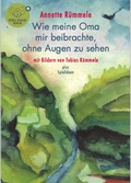 Cover: Wie meine Oma mir beibrachte, ohne Augen zu sehen - B&uuml;b&uuml;l Verlag