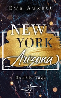 Abbildung von: New York - Arizona: Dunkle Tage - Zeilenfluss