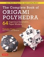 Cover: The Complete Book of Origami Polyhedra - Tuttle Publishing