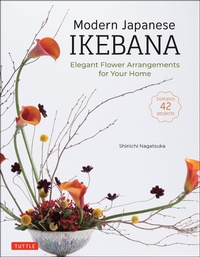 Abbildung von: Modern Japanese Ikebana - Tuttle Publishing