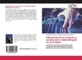Cover: Influencia de la creacion y produccion radial bilinguee en la actitud - Editorial Academica Espanola