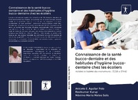 Abbildung von: Connaissance de la santé bucco-dentaire et des habitudes d'hygiène bucco-dentaire chez les écoliers - Sciencia Scripts
