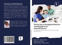 Abbildung von: Kennis van mondgezondheid en mondhygiëne bij schoolkinderen - Sciencia Scripts