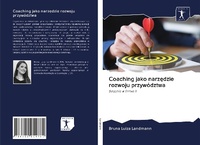 Abbildung von: Coaching jako narz¿dzie rozwoju przywództwa - Sciencia Scripts