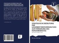 Abbildung von: STRATEGISCHE BEDEUTUNG DER LAGERBESTANDSVERWALTUNG ZUR FÖRDERUNG DES KUNDENDIENSTES - Sciencia Scripts