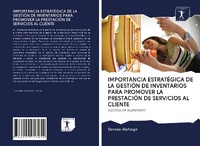 Abbildung von: IMPORTANCIA ESTRATÉGICA DE LA GESTIÓN DE INVENTARIOS PARA PROMOVER LA PRESTACIÓN DE SERVICIOS AL CLIENTE - Sciencia Scripts