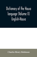 Cover: Dictionary of the Hausa language (Volume II) English-Hausa - ALPHA EDITION