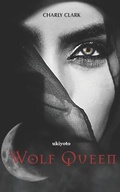 Cover: Wolf Queen - Ukiyoto Publishing