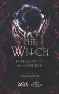 Cover: The Witch La Magia Oculta de la Abuela - Wicca