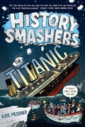 Cover: History Smashers: The Titanic - Random House Books for Young Readers