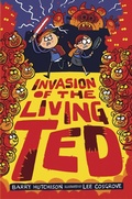 Cover: Invasion of the Living Ted - Delacorte Press