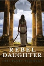 Cover: Rebel Daughter - Delacorte Press