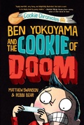 Cover: Ben Yokoyama and the Cookie of Doom - Knopf Books for Young Readers