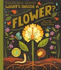 Cover: What's Inside A Flower? - Crown Books for Young Readers