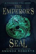 Cover: The Emperor's Seal: A Time Travel Romance (Touching Time, #1) - Touching Time
