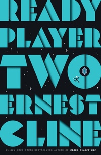 Enlarge image Cover: Ready Player Two - Ballantine Books Inc.