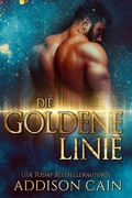 Cover: Die Goldene Linie - Addison Cain