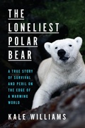 Cover: The Loneliest Polar Bear - Crown Publishing Group, Division of Random House Inc