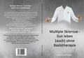Cover: Multiple Sklerose - Gut leben (auch) ohne Basistherapie - Von Bargen