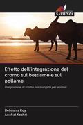 Cover: Effetto dell'integrazione del cromo sul bestiame e sul pollame - Edizioni Sapienza