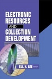 Abbildung von: Electronic Resources and Collection Development - Routledge