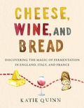 Cover: Cheese, Wine, and Bread - William Morrow Cookbooks