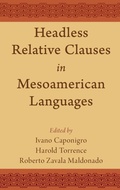 Cover: Headless Relative Clauses in Mesoamerican Languages - Oxford University Press Inc