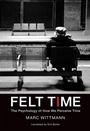 Cover: Felt Time - MIT Press