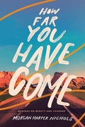 Cover: How Far You Have Come - Zondervan