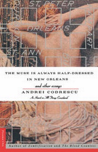 Abbildung von: The Muse is Always Half-Dressed in New Orleans, and Other Essays - Picador USA