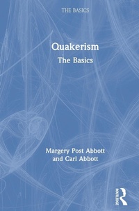 Enlarge image Cover: Quakerism: The Basics - Routledge
