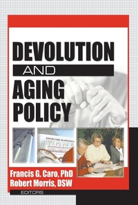 Enlarge image Cover: Devolution and Aging Policy - Routledge