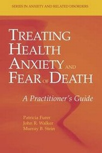 Abbildung von: Treating Health Anxiety and Fear of Death - Springer