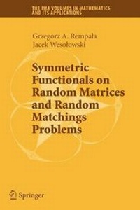 Enlarge image Cover: Symmetric Functionals on Random Matrices and Random Matchings Problems - Springer