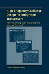Enlarge image Cover: High-Frequency Oscillator Design for Integrated Transceivers - Springer